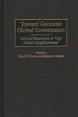 Errol E. Harris, James A. Yunker - Toward Genuine Global Governance, Inbunden