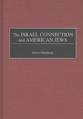 The Israel Connection and American Jews 1