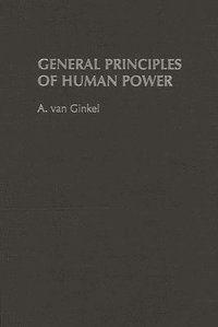 bokomslag General Principles of Human Power