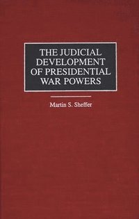bokomslag Judicial Development of Presidential War Powers