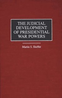 bokomslag The Judicial Development of Presidential War Powers