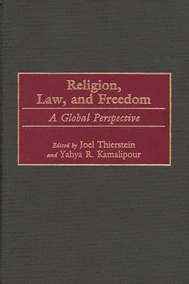 Yahya Kamalipour, Joel Thierstein, Joel Thierstein, Yahya R. Kamalipour - Religion, Law, and Freedom, Inbunden