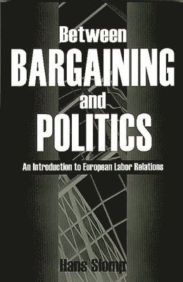 Between Bargaining and Politics 1