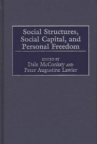 bokomslag Social Structures, Social Capital, and Personal Freedom