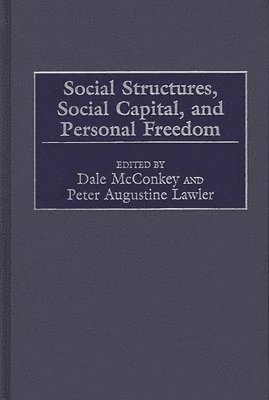 bokomslag Social Structures, Social Capital, and Personal Freedom