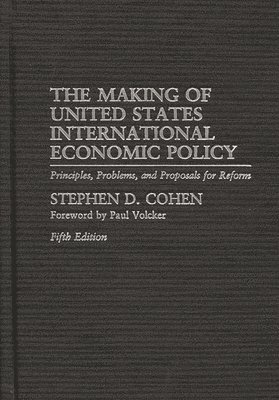 bokomslag The Making of United States International Economic Policy