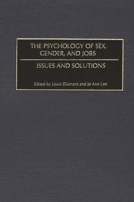 The Psychology of Sex, Gender, and Jobs 1