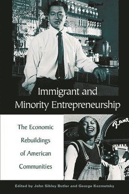 Immigrant and Minority Entrepreneurship 1