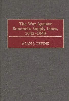 bokomslag War Against Rommel's Supply Lines, 1942-1943