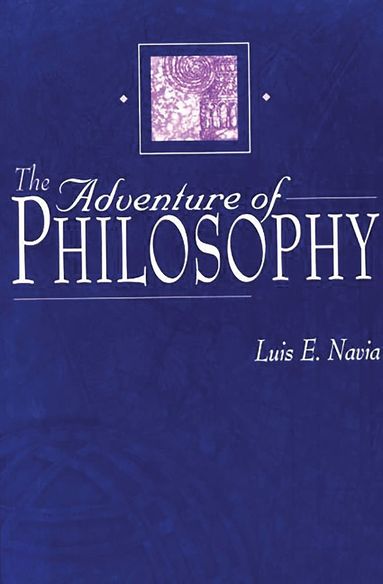 Luis Navia - Adventure of Philosophy, Häftad