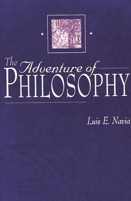 bokomslag The Adventure of Philosophy