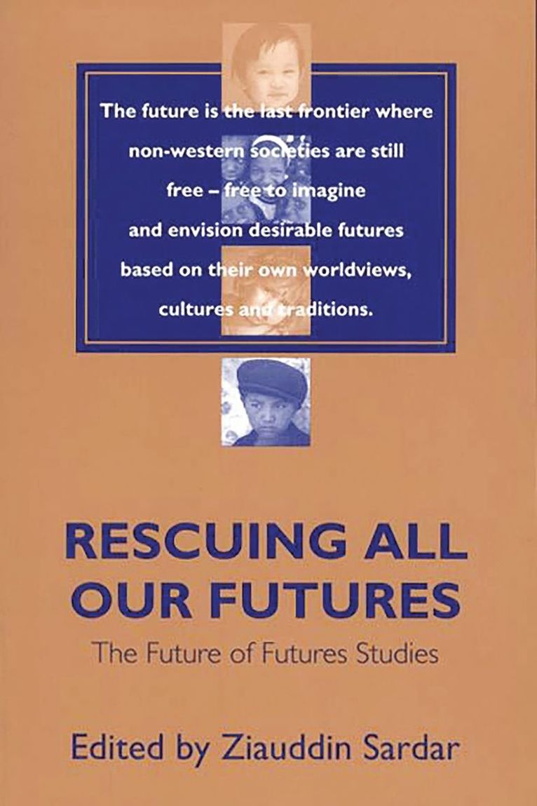 Ziauddin Sardar - Rescuing All Our Futures, Häftad