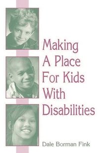 bokomslag Making A Place For Kids With Disabilities