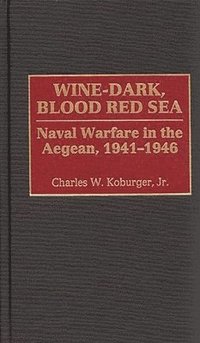 bokomslag Wine-Dark, Blood Red Sea