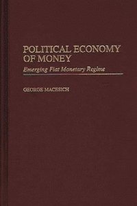 bokomslag Political Economy of Money