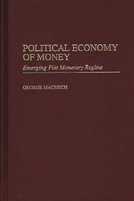 Political Economy of Money 1