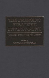 bokomslag The Emerging Strategic Environment