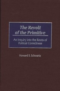 bokomslag The Revolt of the Primitive