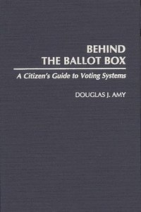 bokomslag Behind the Ballot Box