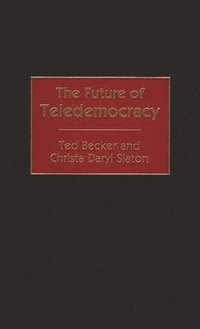 bokomslag The Future of Teledemocracy