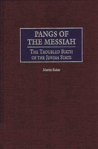 bokomslag Pangs of the Messiah
