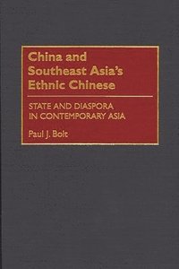 bokomslag China and Southeast Asia's Ethnic Chinese