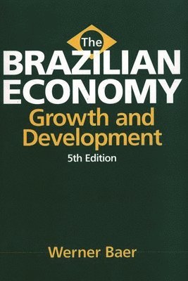 bokomslag The Brazilian Economy