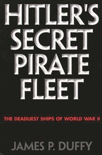 bokomslag Hitler's Secret Pirate Fleet