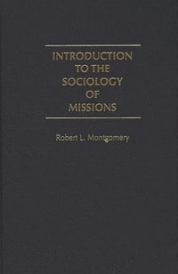 bokomslag Introduction to the Sociology of Missions