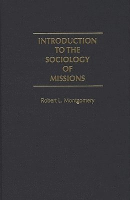 bokomslag Introduction to the Sociology of Missions