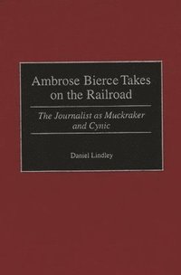bokomslag Ambrose Bierce Takes on the Railroad