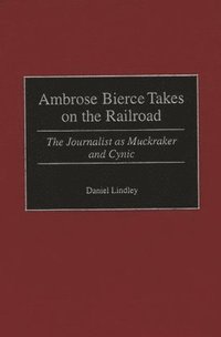 bokomslag Ambrose Bierce Takes on the Railroad