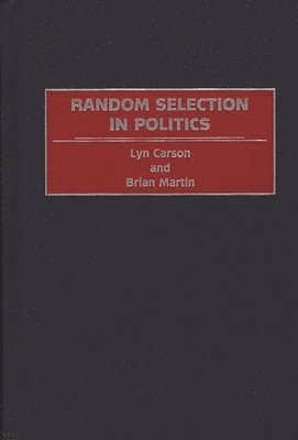 Random Selection in Politics 1