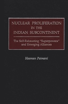Nuclear Proliferation in the Indian Subcontinent 1