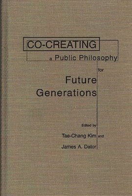 Co-creating a Public Philosophy for Future Generations 1