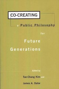 bokomslag Co-creating a Public Philosophy for Future Generations