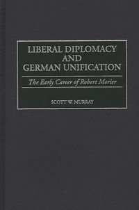 bokomslag Liberal Diplomacy and German Unification