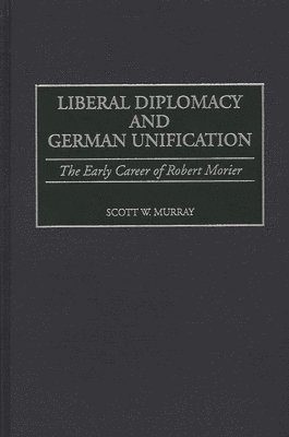Liberal Diplomacy and German Unification 1