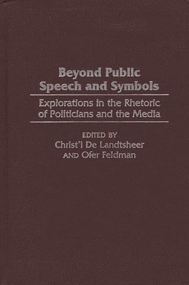 Christ'l De Landtsheer, Ofer Feldman - Beyond Public Speech and Symbols, Inbunden