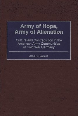 bokomslag Army of Hope, Army of Alienation