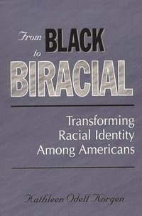 bokomslag From Black to Biracial