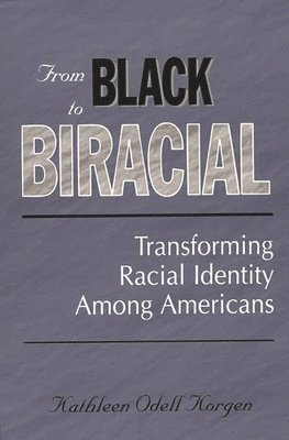 bokomslag From Black to Biracial