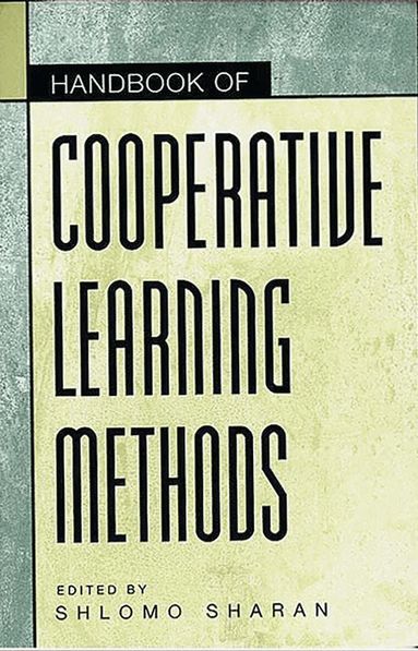 Shlomo Sharan - Handbook of Cooperative Learning Methods, Häftad
