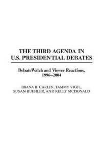bokomslag The Third Agenda in U.S. Presidential Debates