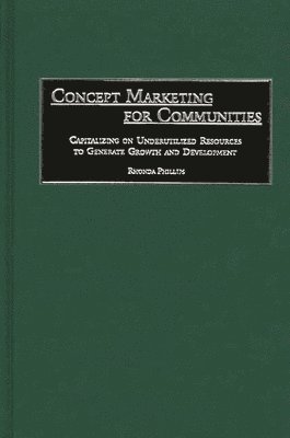 Rhonda Phillips - Concept Marketing for Communities, Inbunden