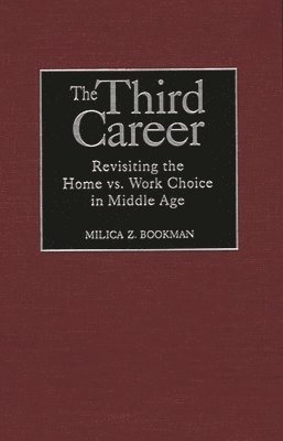 Milica Z. Bookman, Milica Zarkovic Bookman - Third Career, Inbunden