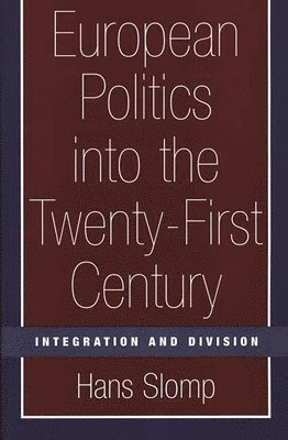 bokomslag European Politics into the Twenty-First Century