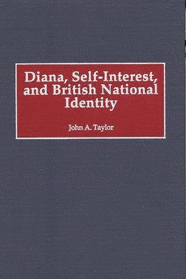 Diana, Self-Interest, and British National Identity 1