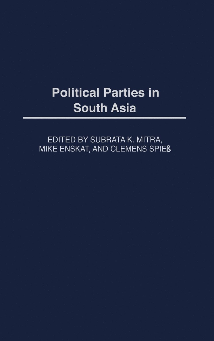 Subrata Mitra - Political Parties in South Asia, Inbunden