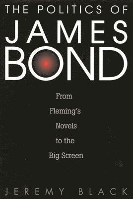 bokomslag Politics of James Bond